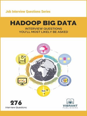 cover image of Hadoop BIG DATA Interview Questions You'll Most Likely Be Asked